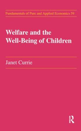 Currie | Welfare and the Well-Being of Children | Buch | 978-1-138-16576-2 | sack.de