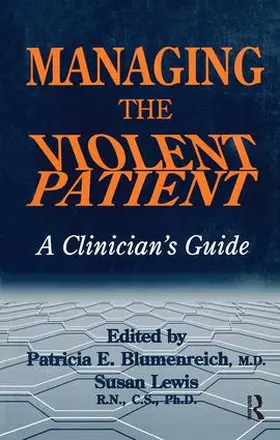 Blumenreich / Lewis |  Managing The Violent Patient | Buch |  Sack Fachmedien