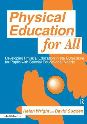 Sugden / Wright |  Physical Education for All | Buch |  Sack Fachmedien
