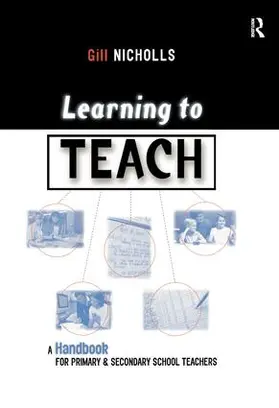 Nicholls | Learning to Teach | Buch | 978-1-138-16635-6 | www.sack.de