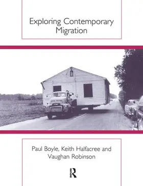 Boyle / Halfacree / Robinson |  Exploring Contemporary Migration | Buch |  Sack Fachmedien