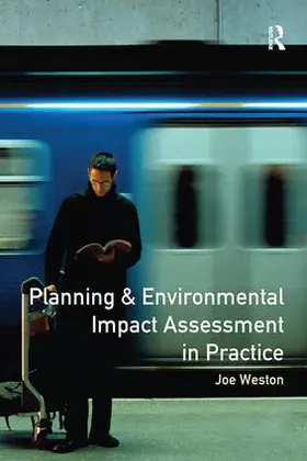 Weston | Planning and Environmental Impact Assessment in Practice | Buch | 978-1-138-16682-0 | www.sack.de