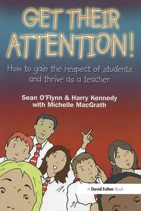 O'Flynn / Kennedy / Macgrath | Get Their Attention! | Buch | 978-1-138-16693-6 | www.sack.de