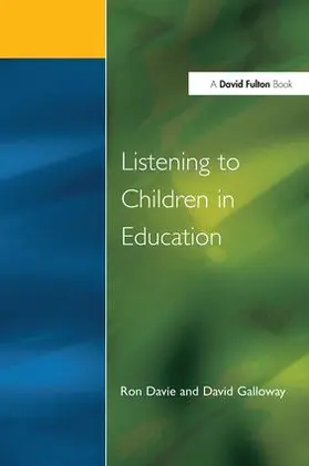 Davie / Galloway |  Listening to Children in Education | Buch |  Sack Fachmedien