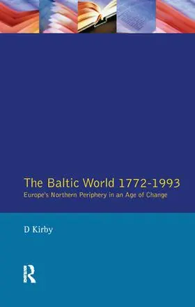 Kirby | The Baltic World 1772-1993 | Buch | 978-1-138-16708-7 | www.sack.de