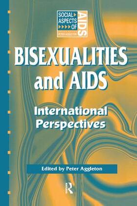 Aggleton |  Bisexualities and AIDS | Buch |  Sack Fachmedien
