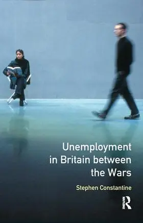 Constantine |  Unemployment in Britain Between the Wars | Buch |  Sack Fachmedien