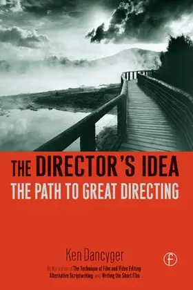 Dancyger | The Director's Idea | Buch | 978-1-138-16824-4 | sack.de