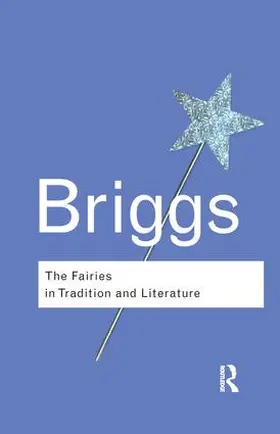 Briggs |  The Fairies in Tradition and Literature | Buch |  Sack Fachmedien
