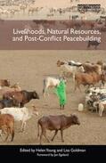 Young / Goldman |  Livelihoods, Natural Resources, and Post-Conflict Peacebuilding | Buch |  Sack Fachmedien