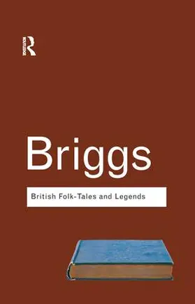 Briggs |  British Folk Tales and Legends | Buch |  Sack Fachmedien