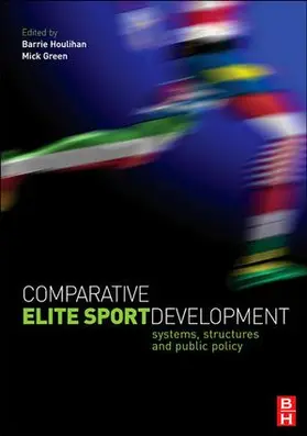 Houlihan / Green | Comparative Elite Sport Development | Buch | 978-1-138-16984-5 | sack.de