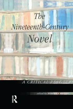 Regan |  The Nineteenth-Century Novel | Buch |  Sack Fachmedien