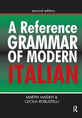 Maiden / Robustelli |  A Reference Grammar of Modern Italian | Buch |  Sack Fachmedien