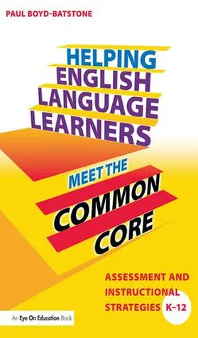 Boyd-Batstone |  Helping English Language Learners Meet the Common Core | Buch |  Sack Fachmedien