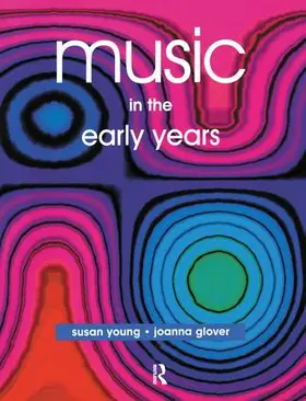 Glover / Young | Music in the Early Years | Buch | 978-1-138-17156-5 | www.sack.de