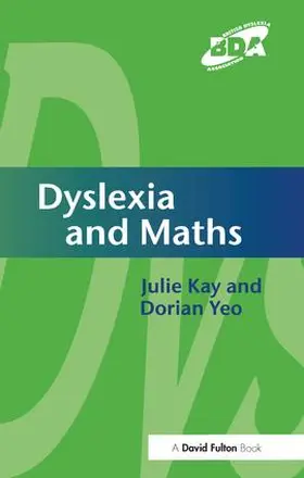 Kay / Yeo | Dyslexia and Maths | Buch | 978-1-138-17190-9 | www.sack.de