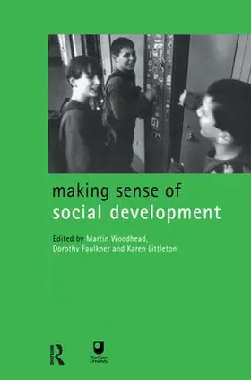 Faulkner / Littleton / Woodhead |  Making Sense of Social Development | Buch |  Sack Fachmedien