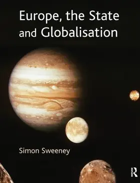 Sweeney |  Europe, the State and Globalisation | Buch |  Sack Fachmedien