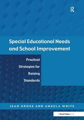 Gross / White |  Special Educational Needs and School Improvement | Buch |  Sack Fachmedien