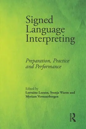 Leeson / Wurm / Vermeerbergen |  Signed Language Interpreting | Buch |  Sack Fachmedien