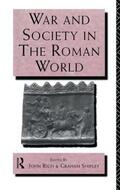 Rich / Shipley |  War and Society in the Roman World | Buch |  Sack Fachmedien