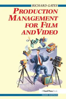 Gates | Production Management for Film and Video | Buch | 978-1-138-17369-9 | www.sack.de