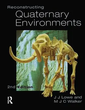 Lowe / Walker | Reconstructing Quaternary Environments | Buch | 978-1-138-17392-7 | www.sack.de