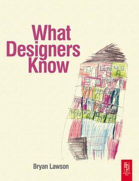 Lawson | What Designers Know | Buch | 978-1-138-17411-5 | sack.de