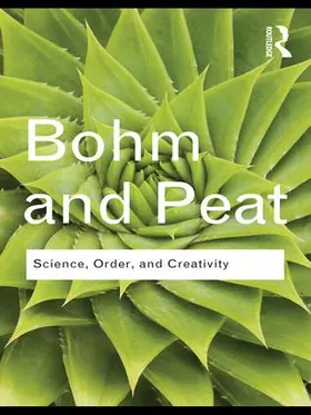 Peat / Bohm | Science, Order and Creativity | Buch | 978-1-138-17433-7 | sack.de