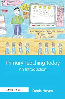 Hayes | Primary Teaching Today | Buch | 978-1-138-17501-3 | www.sack.de