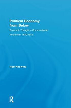 Knowles |  Political Economy from Below | Buch |  Sack Fachmedien