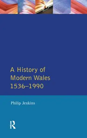 Jenkins |  A History of Modern Wales 1536-1990 | Buch |  Sack Fachmedien