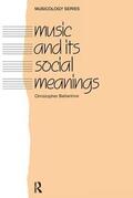 Ballantine |  Music and Its Social Meanings | Buch |  Sack Fachmedien