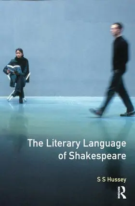 Hussey |  The Literary Language of Shakespeare | Buch |  Sack Fachmedien