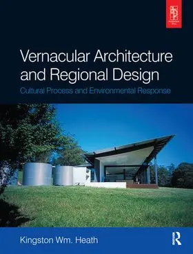 Heath |  Vernacular Architecture and Regional Design | Buch |  Sack Fachmedien