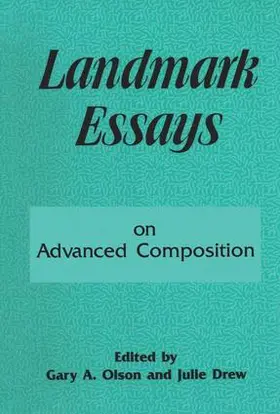 Olson / Drew |  Landmark Essays on Advanced Composition | Buch |  Sack Fachmedien