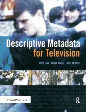 Cox / Mulder / Tadic | Descriptive Metadata for Television | Buch | 978-1-138-17735-2 | www.sack.de