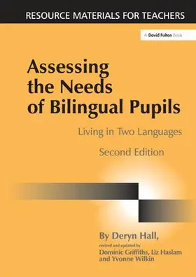Hall / Griffiths / Haslam |  Assessing the Needs of Bilingual Pupils | Buch |  Sack Fachmedien