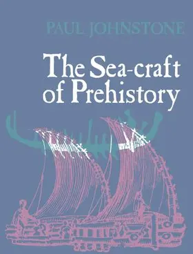 Johnstone | The Sea-Craft of Prehistory | Buch | 978-1-138-17757-4 | www.sack.de