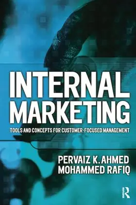 Ahmed / Rafiq | Internal Marketing | Buch | 978-1-138-17766-6 | www.sack.de
