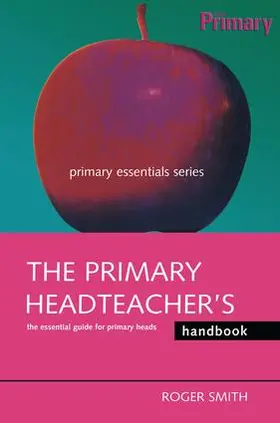 Smith |  The Primary Headteacher's Handbook | Buch |  Sack Fachmedien