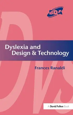 Ranaldi |  Dyslexia and Design & Technology | Buch |  Sack Fachmedien