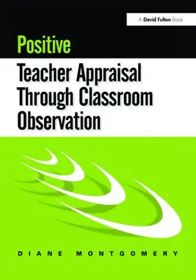 Montgomery |  Positive Teacher Appraisal Through Classroom Observation | Buch |  Sack Fachmedien