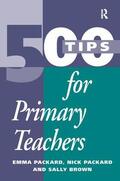 Brown / Packard |  500 Tips for Primary School Teachers | Buch |  Sack Fachmedien