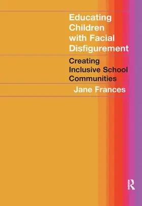 Frances |  Educating Children with Facial Disfigurement | Buch |  Sack Fachmedien