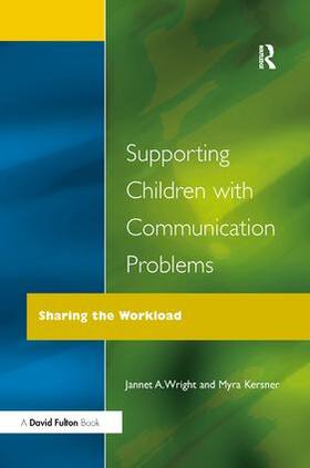 Kersner / Wright | Supporting Children with Communication Problems | Buch | 978-1-138-17953-0 | sack.de