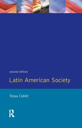 Cubitt | Latin American Society | Buch | 978-1-138-17980-6 | www.sack.de