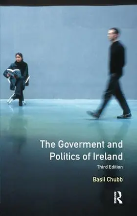 Chubb |  The Government and Politics of Ireland | Buch |  Sack Fachmedien