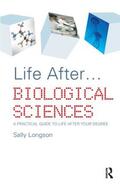 Longson |  Life After...Biological Sciences | Buch |  Sack Fachmedien